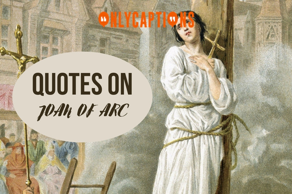 Quotes On Joan Of Arc 1-OnlyCaptions