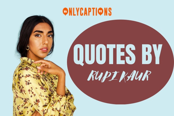 Quotes by Rupi Kaur-OnlyCaptions