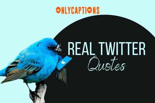 Real Twitter Quotes 1-OnlyCaptions