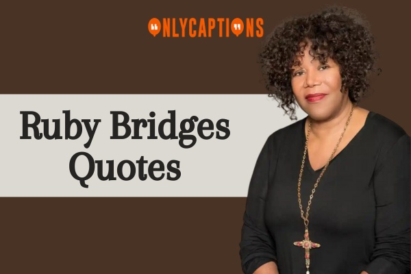 Ruby Bridges Quotes 1-OnlyCaptions