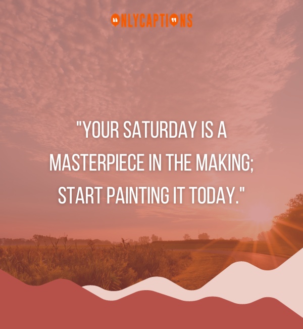 Saturday Motivational Quotes 3-OnlyCaptions