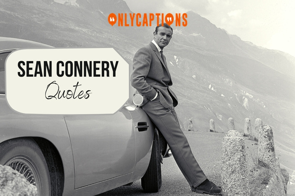 Sean Connery Quotes 1-OnlyCaptions