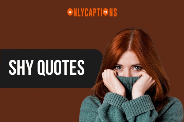 Shy Quotes-OnlyCaptions