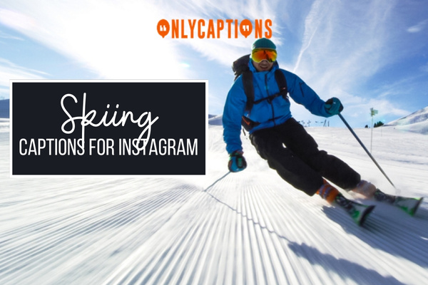 Skiing Captions For Instagram 1-OnlyCaptions