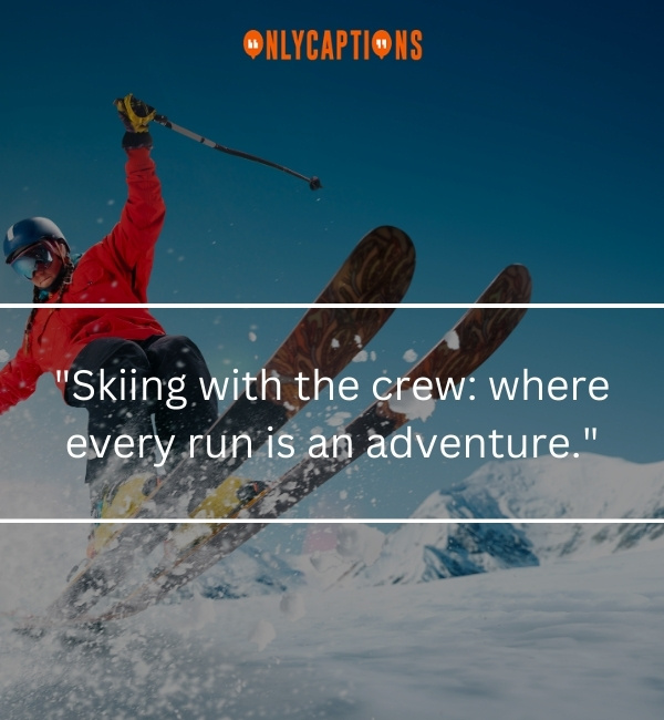 Skiing Captions For Instagram 3-OnlyCaptions