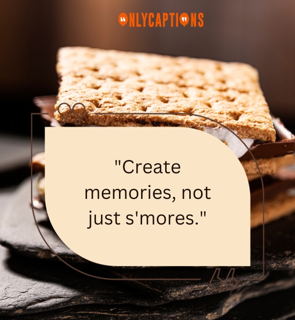 Smores Quotes-OnlyCaptions