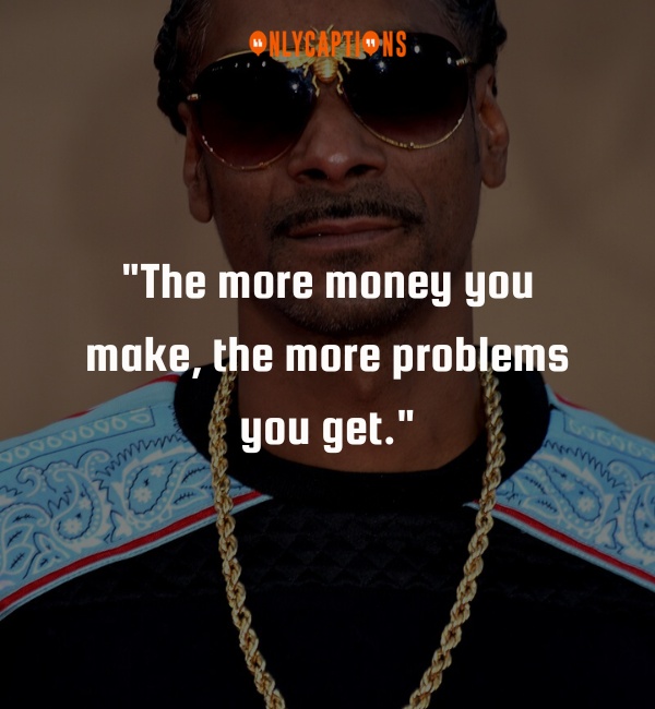 Snoop Dogg Quotes 2-OnlyCaptions