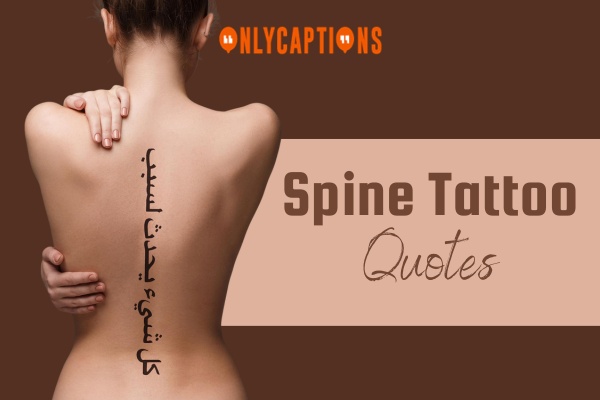 Spine Tattoo Quotes 1-OnlyCaptions
