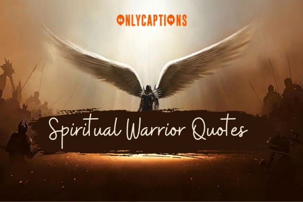 Spiritual Warrior Quotes 1-OnlyCaptions