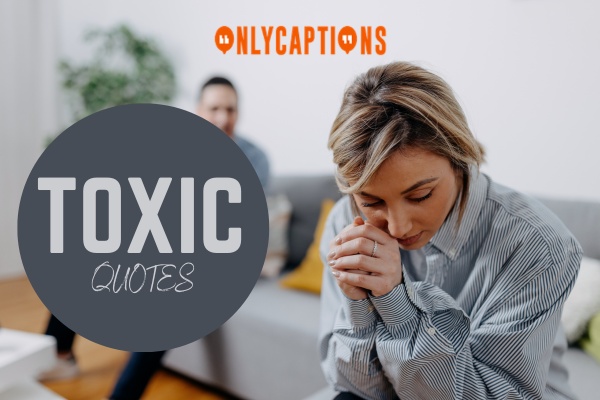 Toxic Quotes 1-OnlyCaptions