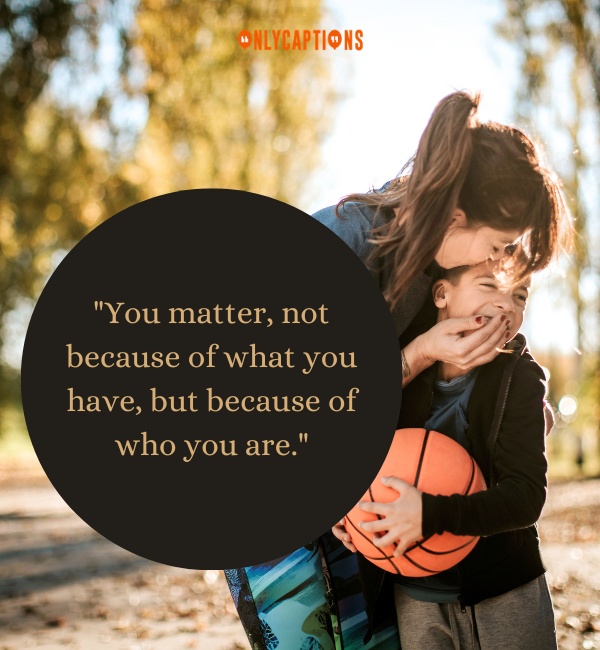 You Matter Quotes-OnlyCaptions