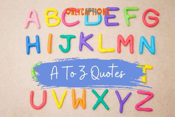 A To Z Quotes 4-OnlyCaptions