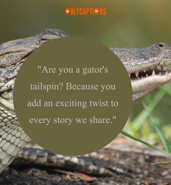 Alligator Pick Up Lines 3-OnlyCaptions