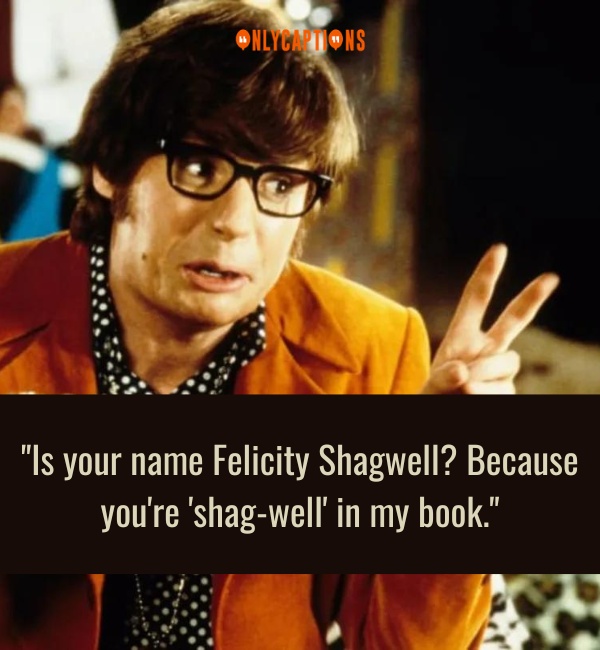 Austin Powers Pick Up Lines 2-OnlyCaptions