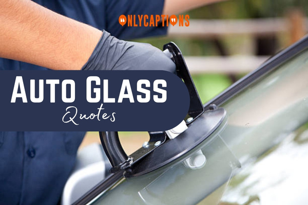 Auto Glass Quotes 1-OnlyCaptions