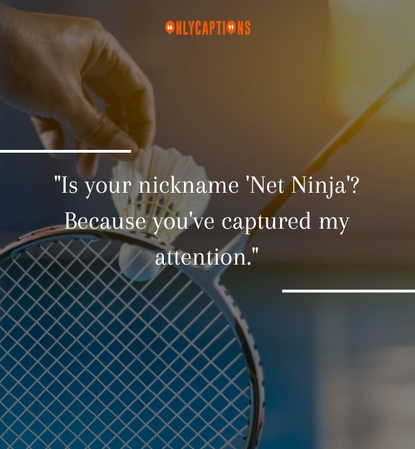 Badminton Pick Up Lines-OnlyCaptions
