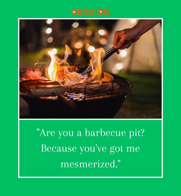 Barbecue Pick Up Lines 3-OnlyCaptions