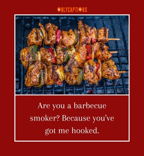 Barbecue Pick Up Lines 4-OnlyCaptions
