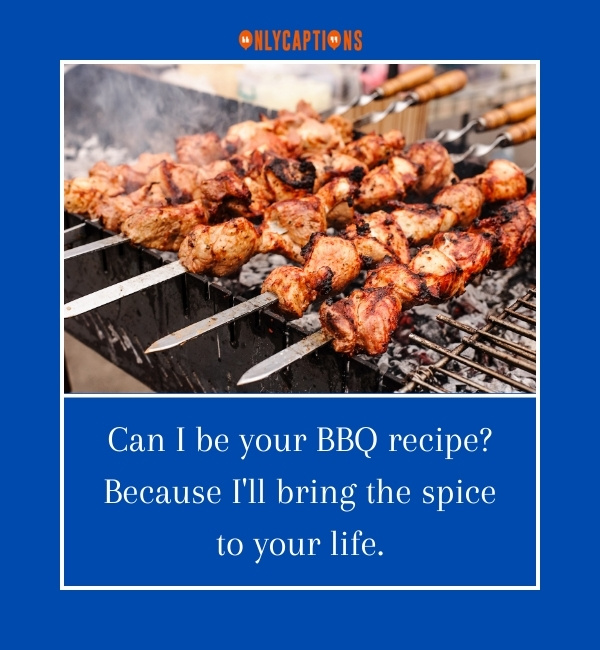 Barbecue Pick Up Lines-OnlyCaptions