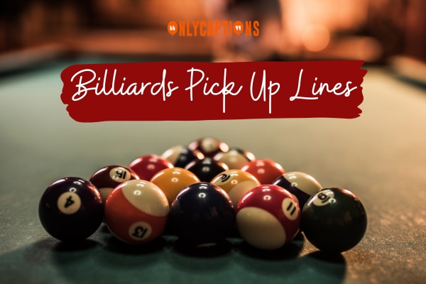 Billiards Pick Up Lines 1-OnlyCaptions