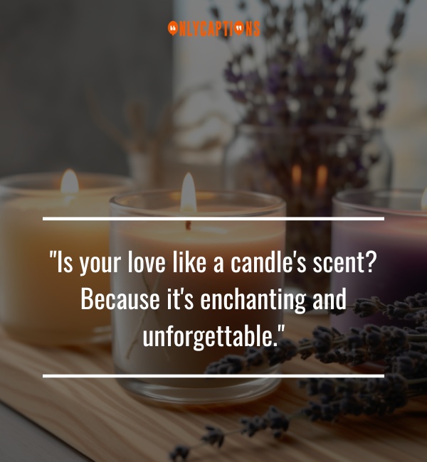 Candle Pick Up Lines-OnlyCaptions