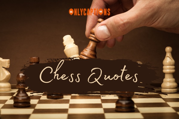 Chess Quotes 1-OnlyCaptions