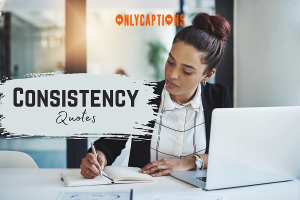 Consistency Quotes 1-OnlyCaptions