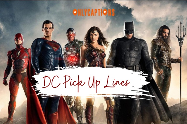 DC Pick Up Lines-OnlyCaptions