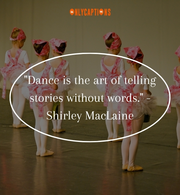 Dance Quotes For Recital Ads 2 1-OnlyCaptions
