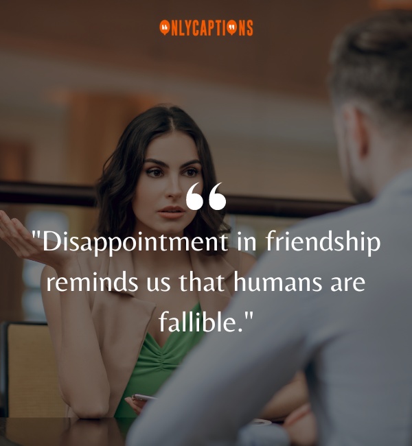 Disappointing Friendship Quotes 2-OnlyCaptions