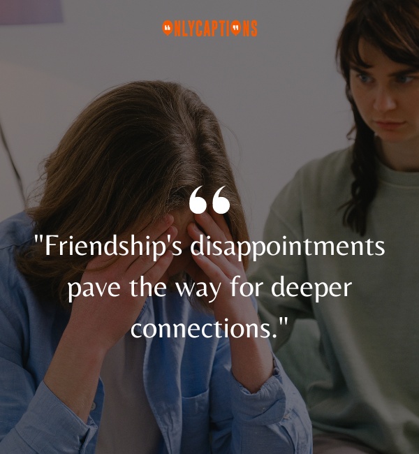 Disappointing Friendship Quotes 3-OnlyCaptions