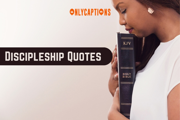 Discipleship Quotes 1-OnlyCaptions