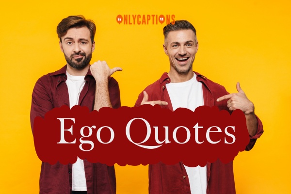 Ego Quotes 1-OnlyCaptions