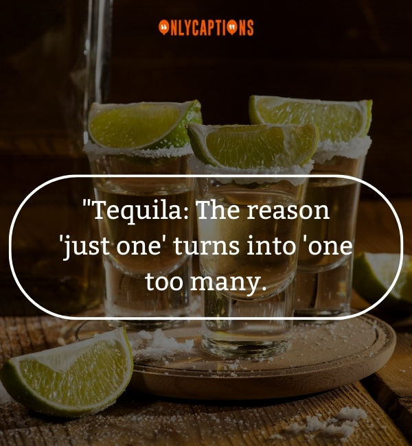 Funny Quotes About Tequila-OnlyCaptions