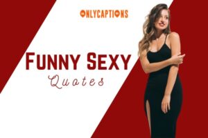 920+ Funny Sexy Quotes (2026) Sizzle and Giggle Uncontrollably
