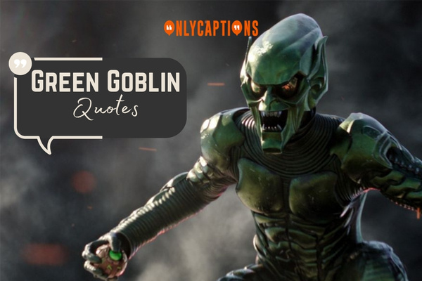 Green Goblin Quotes 4-OnlyCaptions
