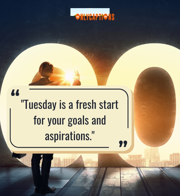 Happy Tuesday Motivational Quotes 3-OnlyCaptions