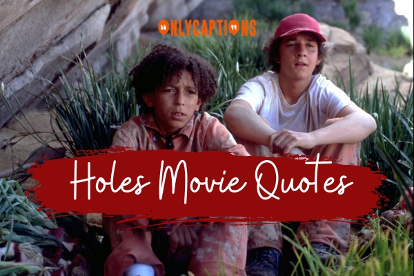 Holes Movie Quotes 1-OnlyCaptions