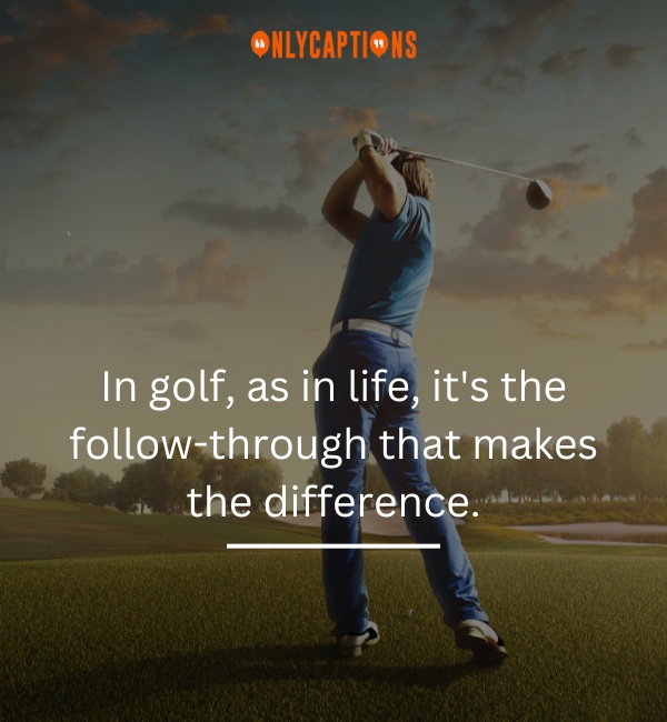 Inspirational Golf Quotes 2-OnlyCaptions