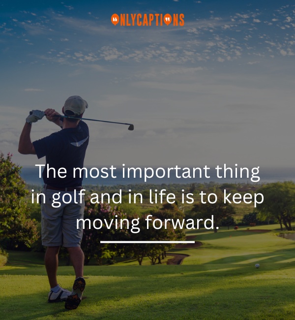 Inspirational Golf Quotes 3-OnlyCaptions