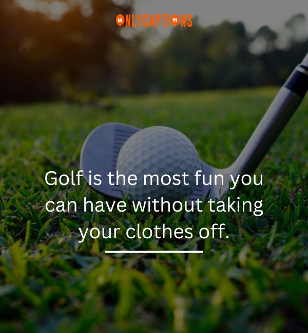 Inspirational Golf Quotes-OnlyCaptions