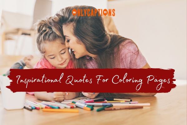 Inspirational Quotes For Coloring Pages 1-OnlyCaptions