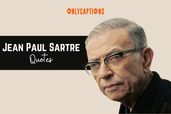 Jean Paul Sartre Quotes 1-OnlyCaptions