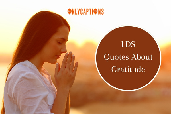 LDS Quotes About Gratitude-OnlyCaptions