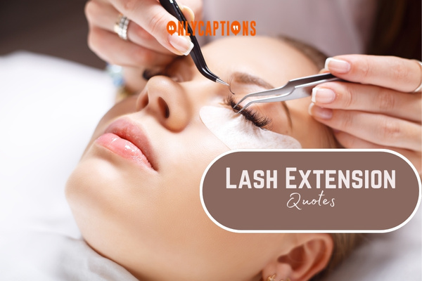 Lash Extension Quotes 1-OnlyCaptions