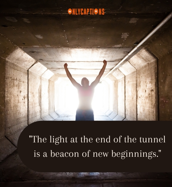 Light At The End Of Tunnel Quotes 2-OnlyCaptions