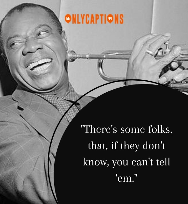 Louis Armstrong Quotes-OnlyCaptions