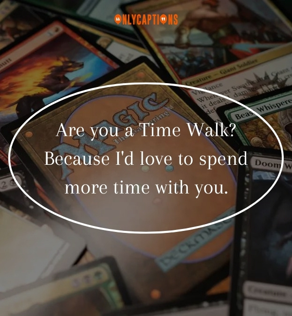 MTG Pick Up Lines 1-OnlyCaptions