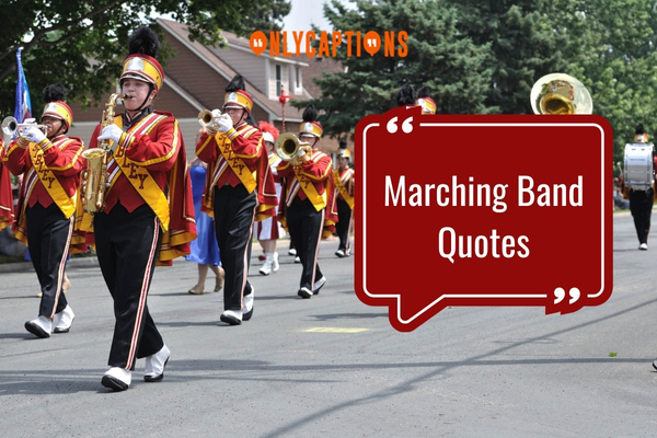 Marching Band Quotes-OnlyCaptions