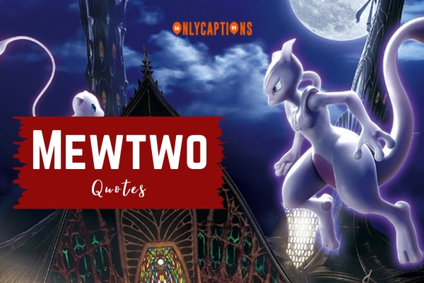 Mewtwo Quotes 1-OnlyCaptions